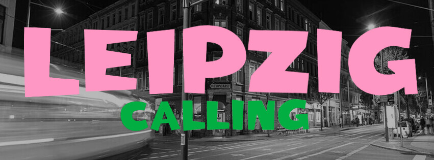 Leipzig Calling