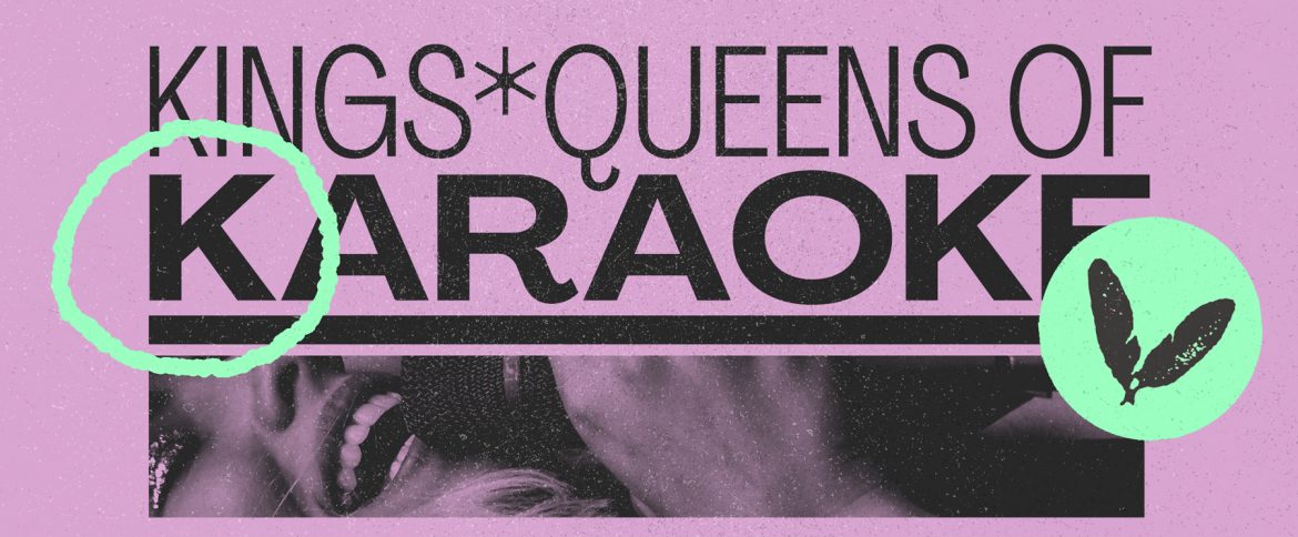 Queens*Kings of Karaoke