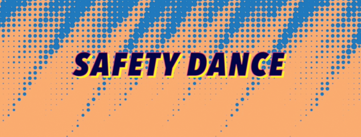 SAFETY DANCE I