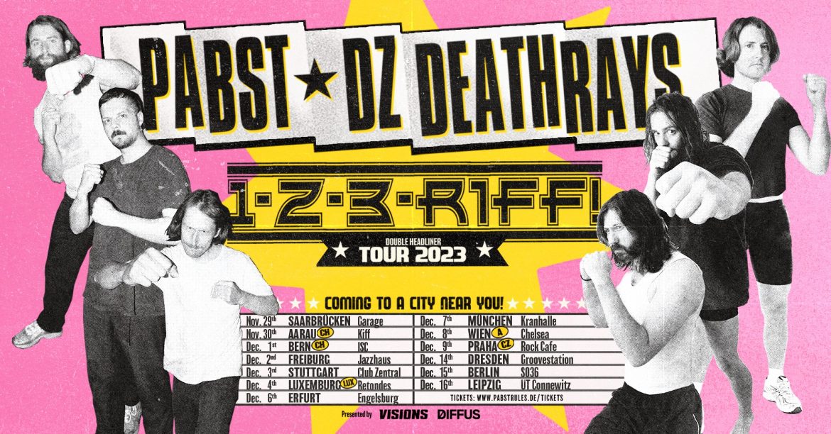 PABST + DZ DEATHRAYS –  One, two, three, go! Tour 2023