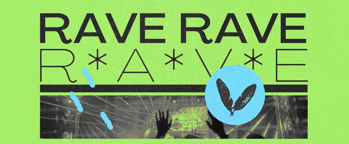 RAVE RAVE RAVE – TECHNO vs. DRUM N BASS