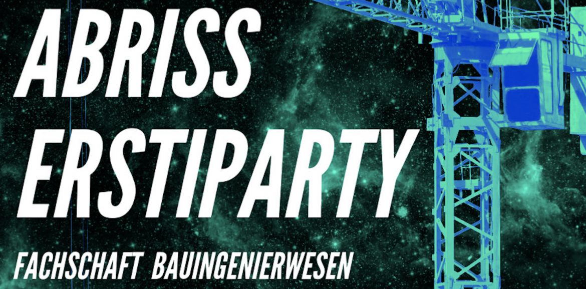 BAU ING SEMESTER PARTY: ABRISS