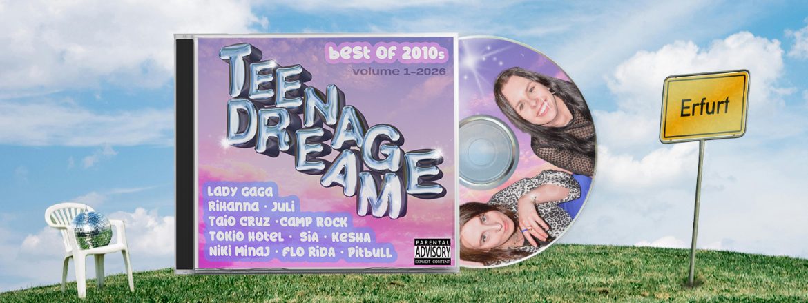 TEENAGE DREAM – 2010er POP PARTY