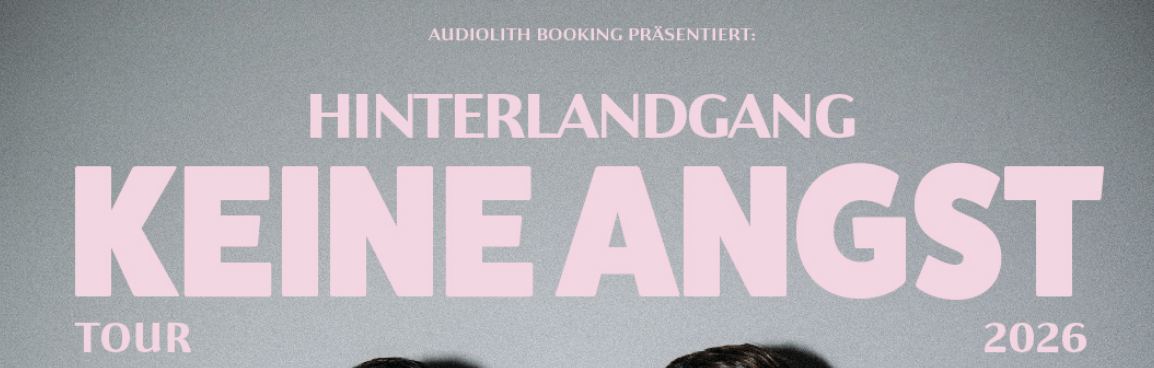 Hinterlandgang – „KEINE ANGST TOUR 2026″