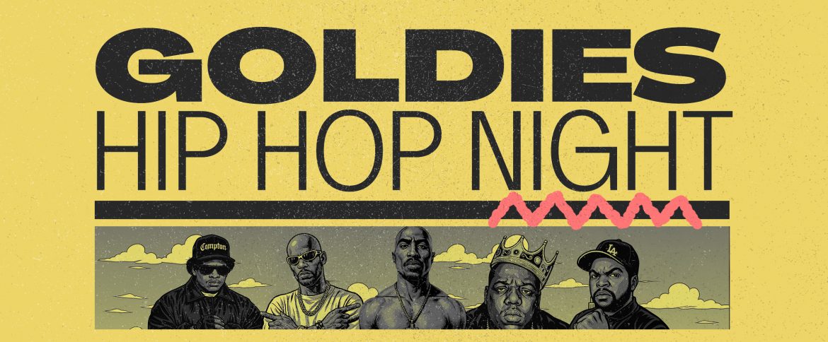 GOLDIES – 90s / 2000s Hip Hop RnB Dancehall