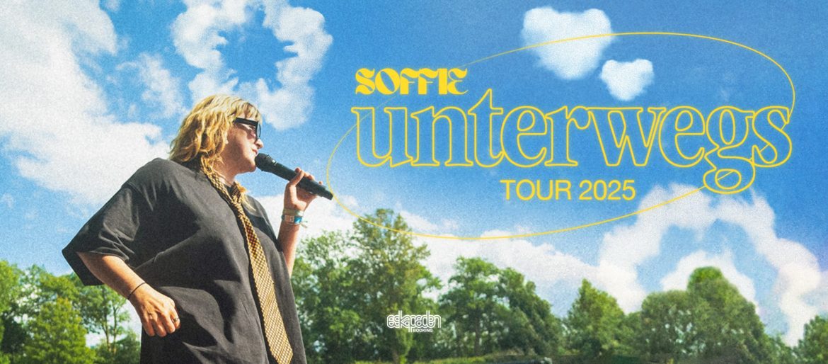 SOFFIE UNTERWEGS TOUR 2025