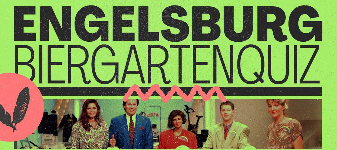 ENGELSBURG BIERGARTEN QUIZ