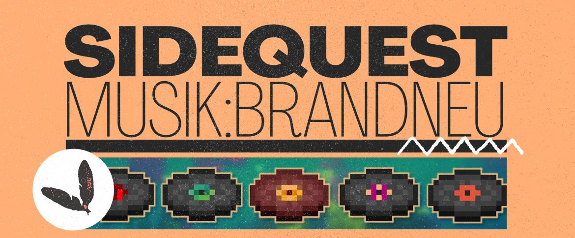 SIDEQUEST – MUSIK:BRANDNEU