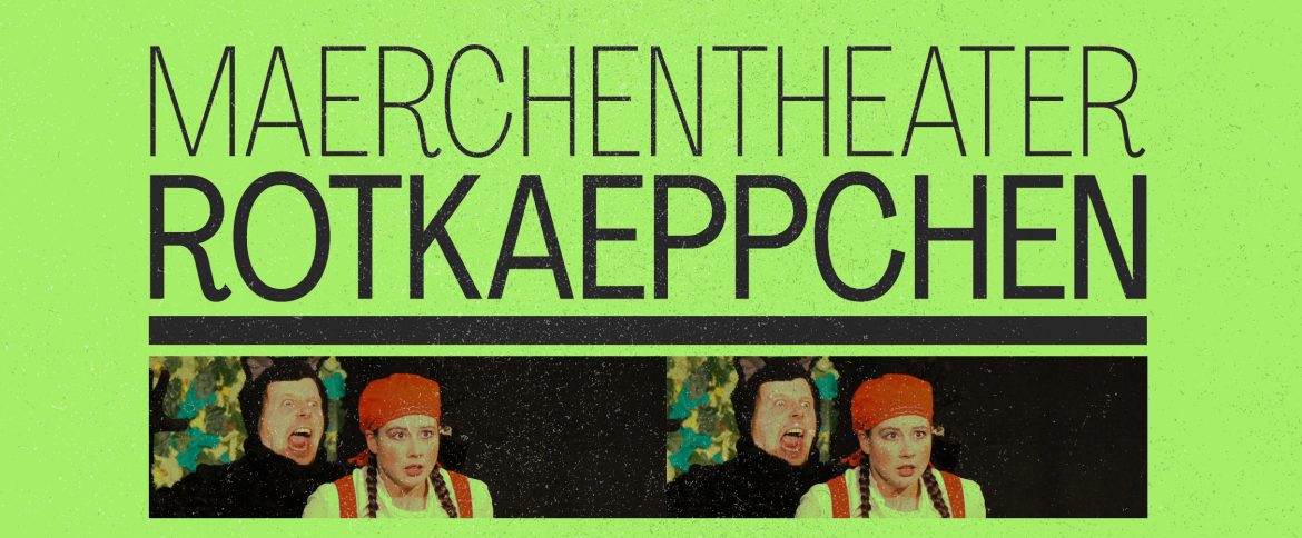 MÄRCHENTEHATER : ROTKÄPPCHEN